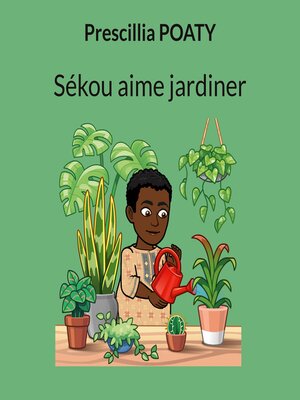 cover image of Sékou aime jardiner
